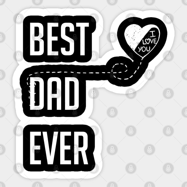 Best Dad Ever I Love You Dad Gift Sticker by ReneeM